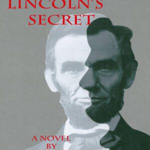 Lincoln’s Secret